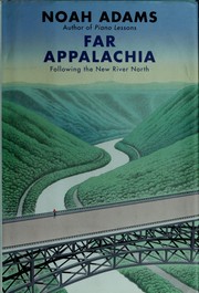 Cover of: Far Appalachia: following the New River north
