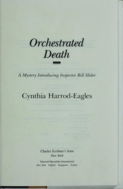 Cover of: Orchestrated death: a mystery introducing inspector Bill Slider