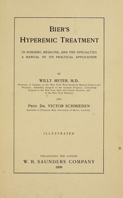 Cover of: Bier's Hyperemic treatment in surgery, medicine, and the specialties: A Manual of Its Practical ...