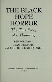 Cover of: The black hope horror: the true story of a haunting