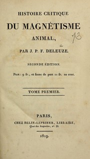 Cover of: Histoire critique du magnétisme animal