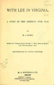 Cover of: With Lee in Virginia by G. A. Henty