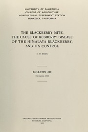 Cover of: The blackberry mite: the cause of redberry disease of Himalaya blackberry and its control