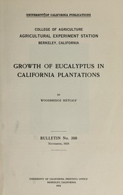 Cover of: Growth of eucalyptus in California plantations by Woodbridge Metcalf
