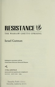 Cover of: Resistance: the Warsaw Ghetto uprising