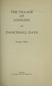 Cover of: The Village of Longing: and Dancehall Days