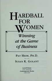 Cover of: Hardball for women by Pat Heim