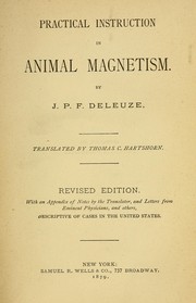 Cover of: Practical instruction in animal magnetism.