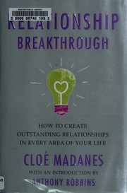 Cover of: Relationship breakthrough: how to create outstanding relationships in every area of your life