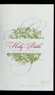 Cover of: The Holy Bible: English Standard Version. The New Testament.