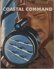 Cover of: Coastal command: the Air Ministry account of the part played by Coastal Command in the battleof the seas 1939-1942