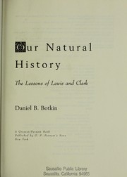 Cover of: Our natural history: the lessons of Lewis and Clark