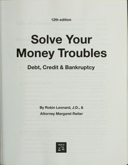 Cover of: Solve your money troubles: get debt collectors off your back & regain financial freedom