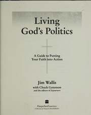 Cover of: Living God's politics: a guide to putting your faith into action