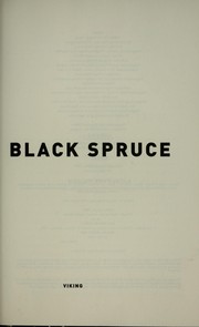 Cover of: Through Black Spruce: a novel
