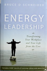 Cover of: Energy leadership: transforming your workplace and your life from the core