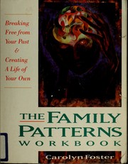 Cover of: The family patterns workbook
