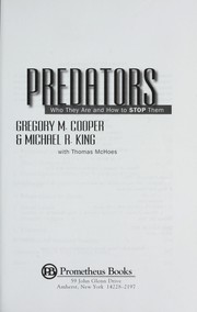 Cover of: Predators: who they are and how to stop them