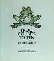 Frog Counts to Ten by John Liebler