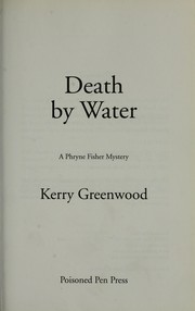 Cover of: Death by water: a Phryne Fisher mystery