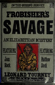 Cover of: Frobisher's savage: a Joan and Matthew Stock mystery