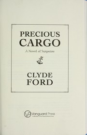 Cover of: Precious cargo: a novel of suspense