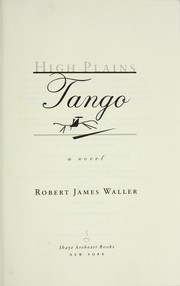 Cover of: High plains tango: a novel