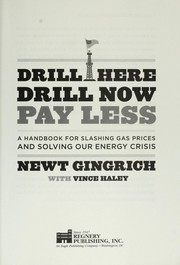 Cover of: Drill here, drill now, pay less