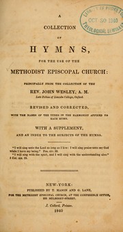 Cover of: A Collection of hymns, for the use of the Methodist Episcopal Church