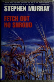 Cover of: Fetch out no shroud