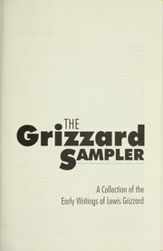 Cover of: The Grizzard sampler: a collection of the early writings of Lewis Grizzard.