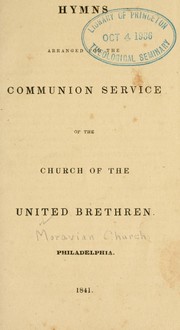 Cover of: Hymns arranged for the communion service of the Church of the United Brethren