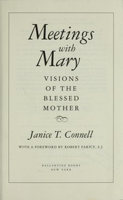 Cover of: Meetings with Mary by Janice T. Connell