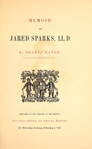 Cover of: Memoir of Jared Sparks, LL.D.