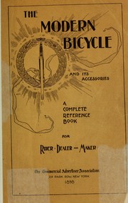 Cover of: The Modern bicycle and its accessories by Alexander Schwalbach, Julius Wilcox