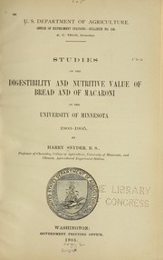 Cover of: Studies on the digestibility and nutritive value of bread and macaroni at the University of Minnesota 1903-1905