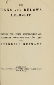 Cover of: Aus Hans von Bülows Lehrzeit: erster Teil einer unvollendet geliebenen Biographie des Künstlers