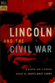 Cover of: Lincoln and the Civil War by Courtlandt Canby