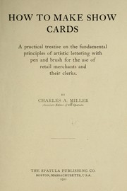 Cover of: How to make show cards by Charles Arthur Miller