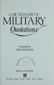 Cover of: A dictionary of military quotations