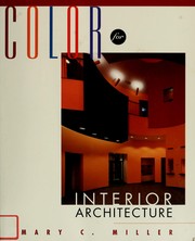 Color for interior architecture by Mary C. Miller