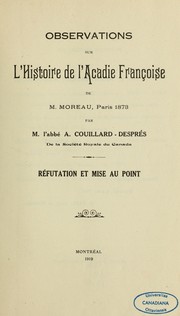 Cover of: Observations sur l'histoire de l'Acadie françoise de M. Moreau, Paris, 1893: réfutation et mise au point