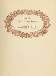 Cover of: Lincoln, the literary genius. by Jacques Barzun