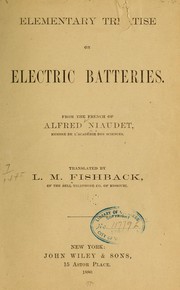 Cover of: Elementary treatise on electric batteries
