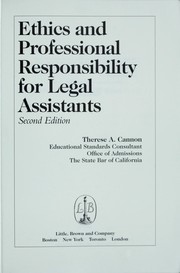 Cover of: Ethics and professional responsibility for legal assistants