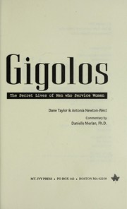 Cover of: Gigolos: The Secret Lives of Men Who Service Women