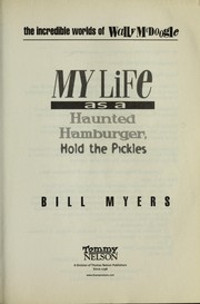 Cover of: My life as a haunted hamburger-- hold the pickles