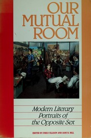 Cover of: Our mutual room: Modern literary portraits of the opposite sex
