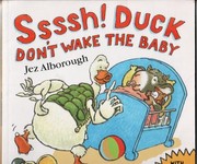 Cover of: Ssssh Duck Don't Wake the Baby