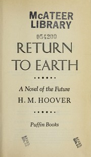 Cover of: Return to earth by H. M. (Helen Mary) Hoover